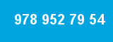 978 952 79 54